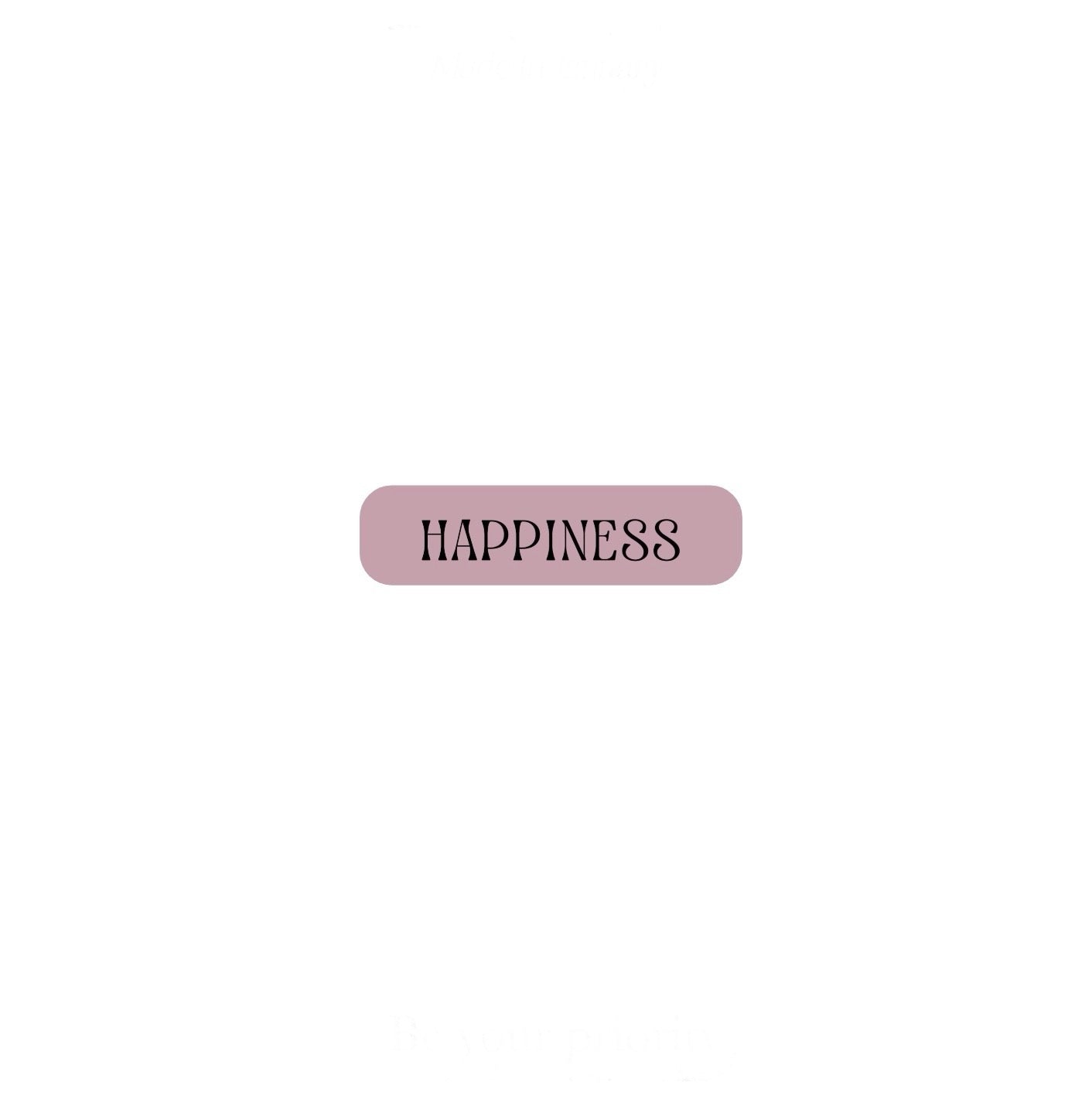 HAPPINESS